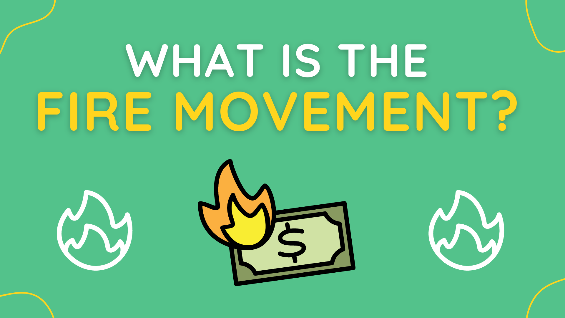 What Is The FIRE Movement Is It Worth It? Up the Gains