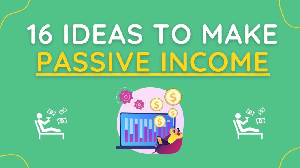 ideas to make passive income