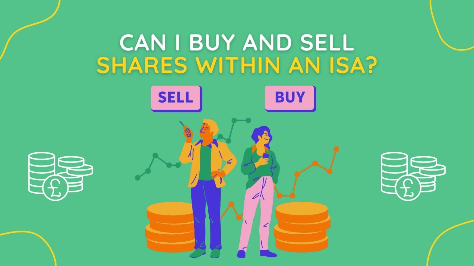Can I Buy And Sell Shares Within An ISA? Up the Gains