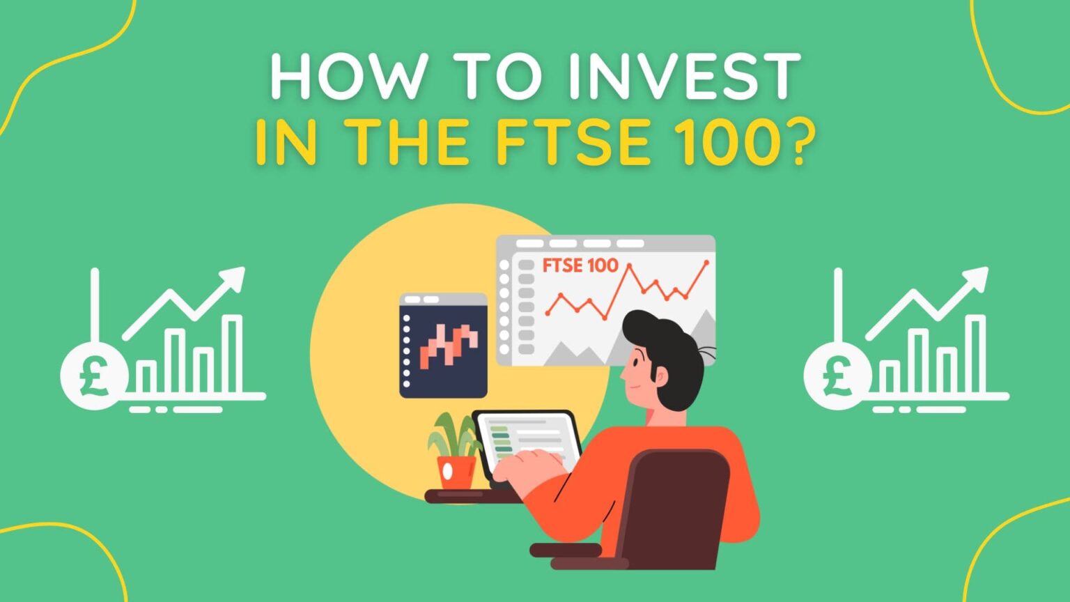 How To Invest In The FTSE 100