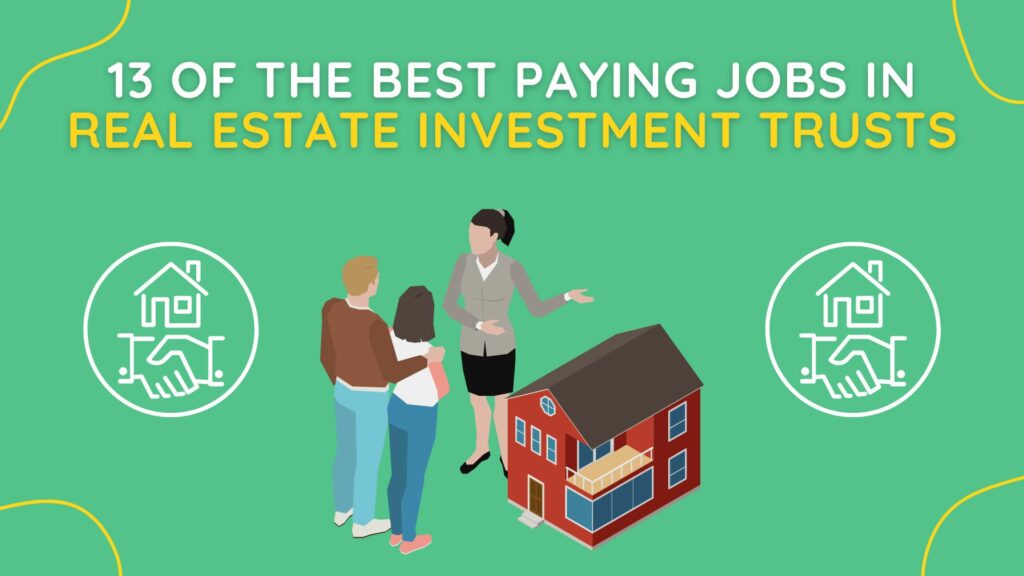13 Of The Best Paying Jobs In Real Estate Investment Trusts