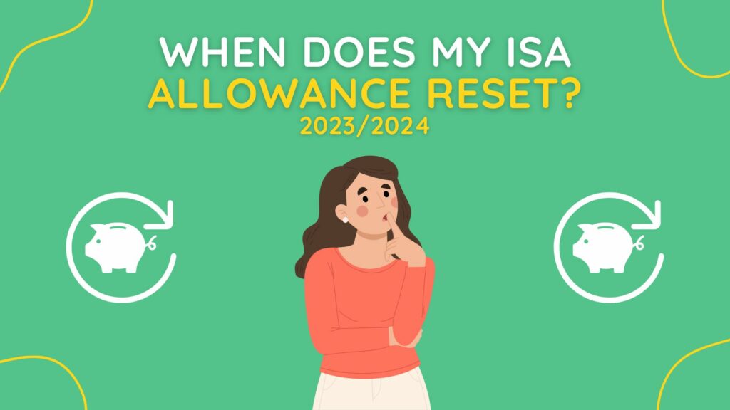 When Does My ISA Allowance Reset