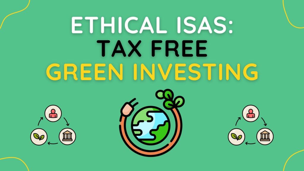 ethical isas tax free green investing