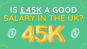 is 45k a good salary in the uk