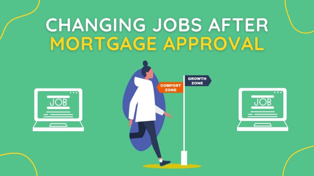 changing jobs after mortgage approval