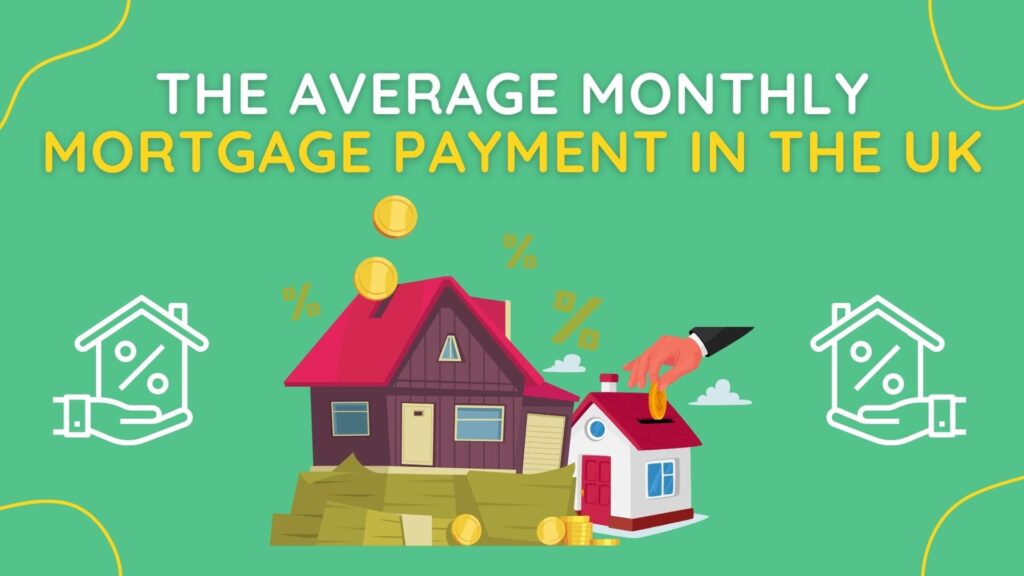 average monthly mortgage payment uk