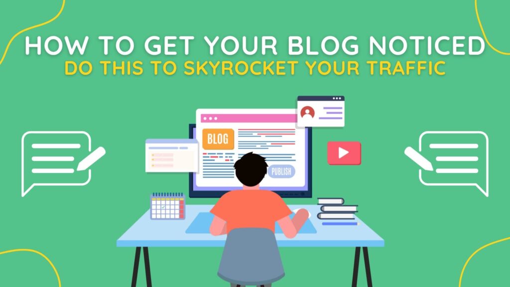 how to get your blog noticed