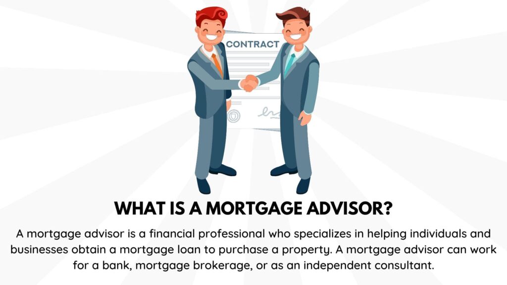 what is a mortgage advisor