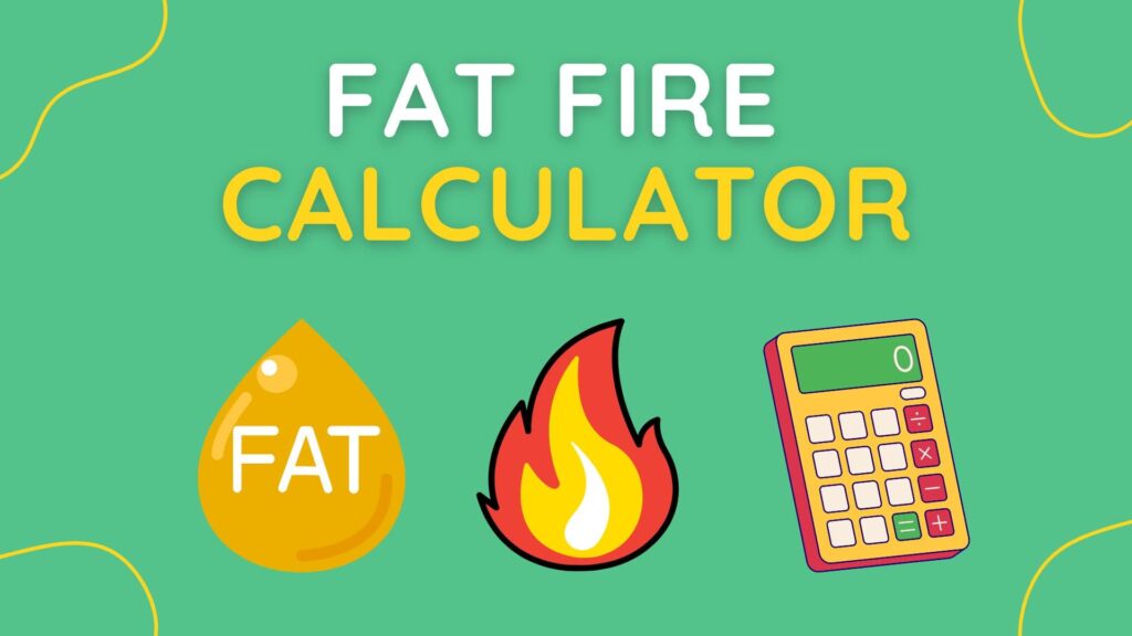 Fat Fire Calculator