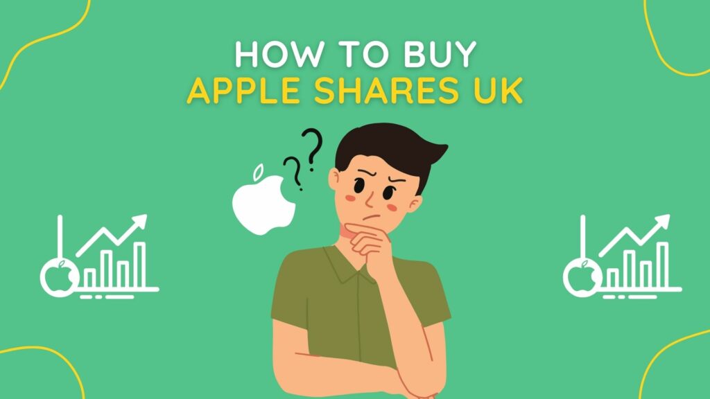 How To Buy Apple Shares UK