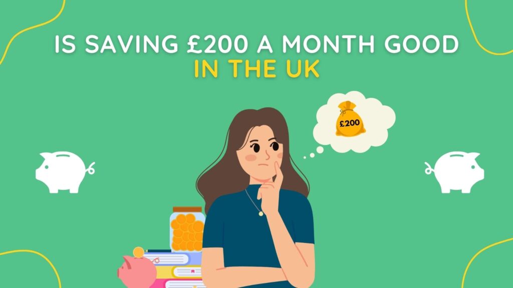 Is Saving £200 A Month Good In The UK