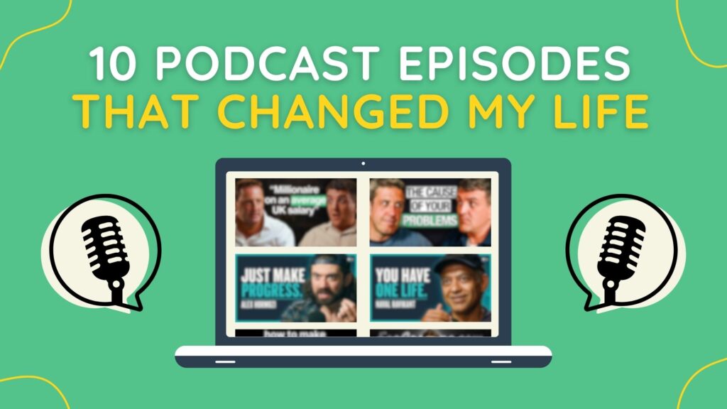 10 Podcast Episodes That Changed My Life Up the Gains