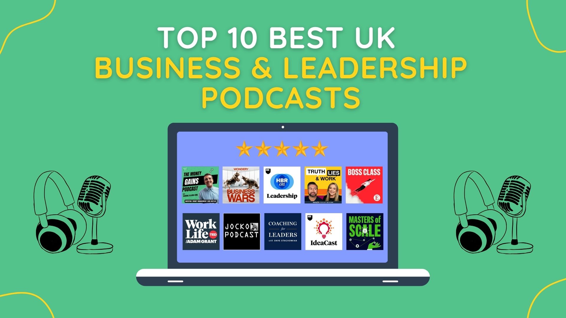 Top 10 Best UK Business & Leadership Podcasts - Must Listens In 2026
