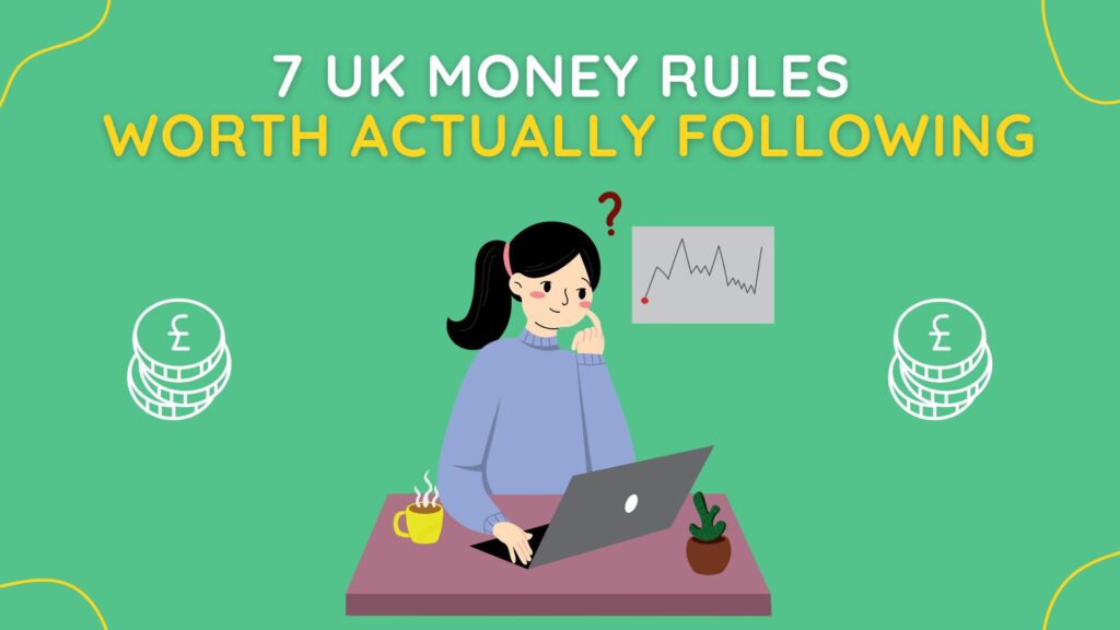 7 uk money rules worth actually following