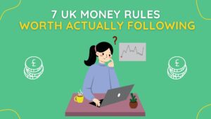 7 uk money rules worth actually following